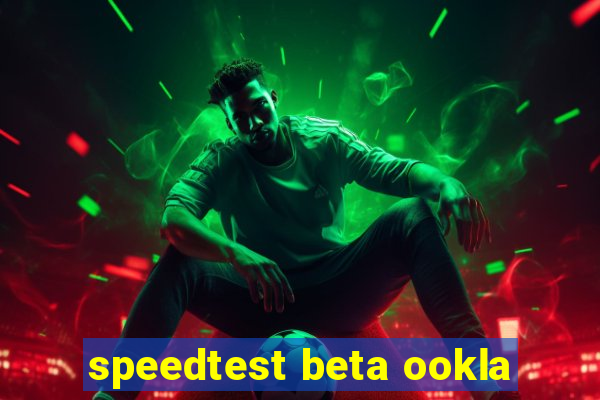 speedtest beta ookla